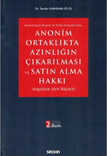 Anonim Ortaklıkta Azınlığın Çıkarılması ve Satın Alma Hakkı