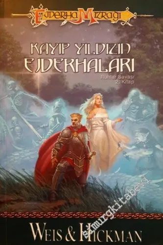 Kayıp Yıldızın Ejderhaları: Ruhlar Savaşı Üçlemesi 2. Kitap - Ejderha Mızrağı -        2004