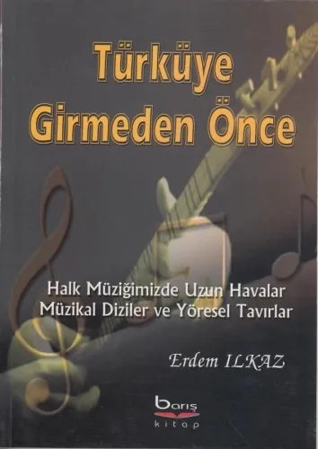 Türküye Girmeden Önce