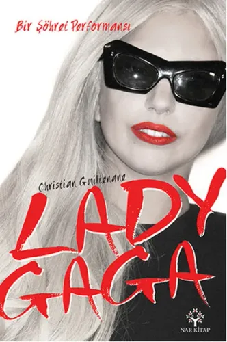 Lady Gaga Bir Şöhret Performansı