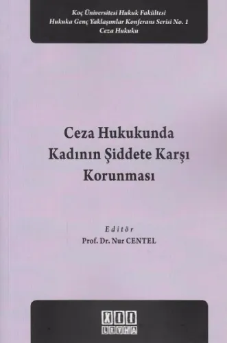 Ceza Hukukunda Kadının Şiddete Karşı Korunması