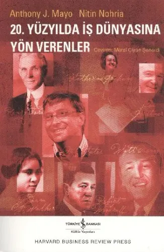 20. Yüzyılda İş Dünyasına Yön Verenler