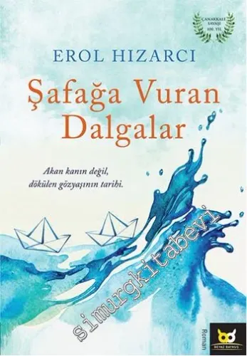 Şafağa Vuran Dalgalar: Akan Kanın Değil Dökülen Gözyaşının Tarihi -