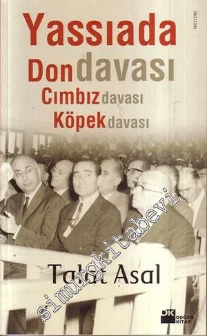 Yassıada, Don Davası ,Cımbız Davası ,Köpek Davası -