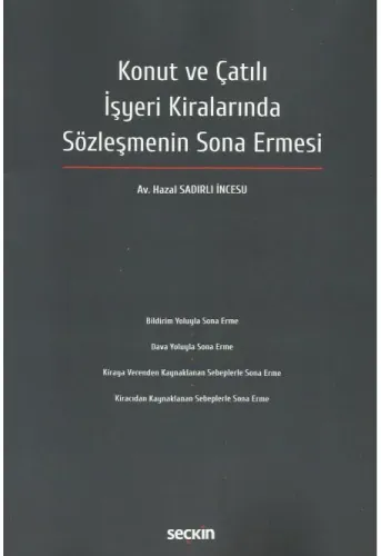 Konut ve Çatılı İşyeri Kiralarında Sözleşmenin Sona Ermesi