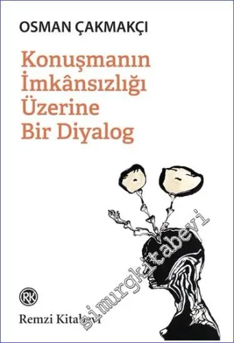 Konuşmanın İmkânsızlığı Üzerine Bir Diyalog - 2023