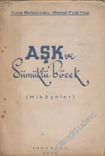 Aşk ve Sümüklü Böcek İMZALI -        1946