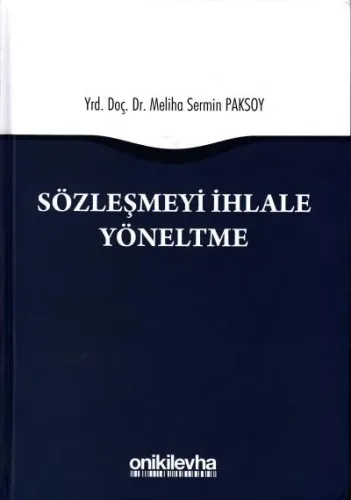 Sözleşmeyi İhlale Yöneltme