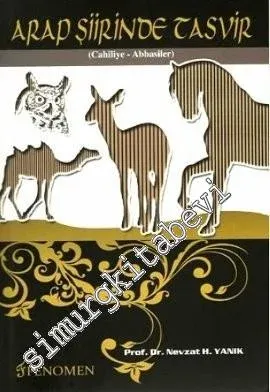 Arap Şiirinde Tasvir: Cahiliye - Abbasiler -         2010