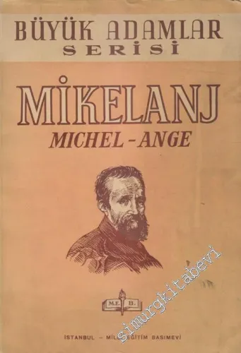 Mikelanj - “Michel - Ange” -