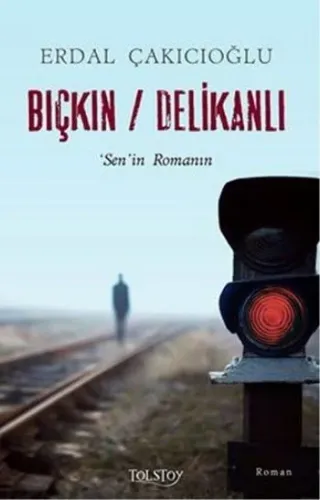 Bıçkın / Delikanlı; Sen'in Romanın