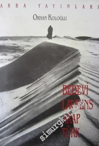 Bedevi, Lavrens, Arap Türk -        1993