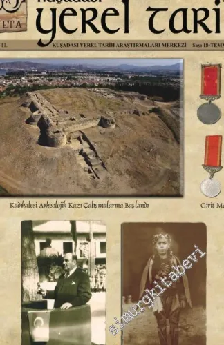 KUYETA Kuşadası Yerel Tarih Dergisi, Sayı: 1/2 - 13; Yıl: 2003 -2008; II: Seri: Sayı: 1 - 28; Yıl: Ocak 2009 - Mayıs 2011 -