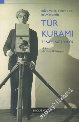 Edebiyatta Sinemada Televizyonda Tür Kuramı : Temel Metinler -        2018