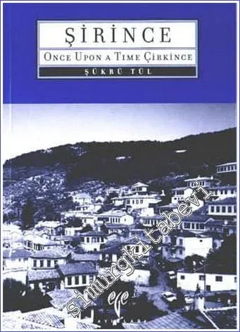 Şirince : Once Upon a Time Çirkince -