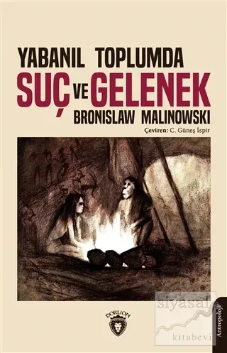 Yabanıl Toplumda Suç ve Gelenek