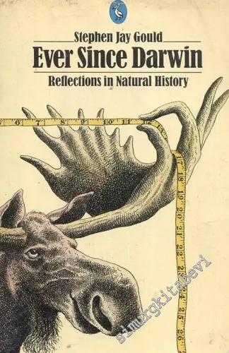 Ever Since Darwin: Reflections in Natural History  -