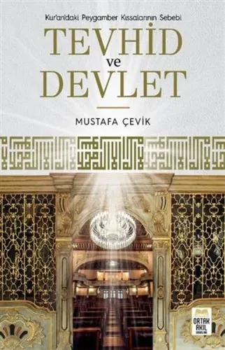 Tevhid ve Devlet Kur’an’daki Peygamber Kıssalarının Sebebi