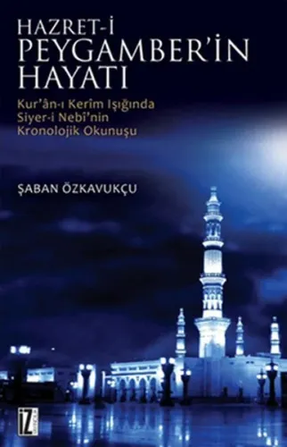 Hz. Peygamber'in Hayatı