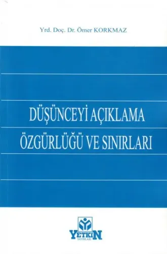 Düşünceyi Açıklama Özgürlüğü ve Sınırları