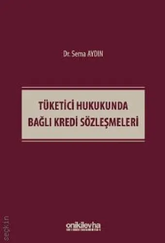 Tüketici Hukukunda Bağlı Kredi Sözleşmeleri