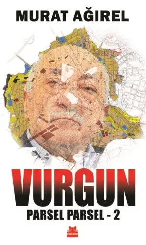 Vurgun - Parsel Parsel 2 - Murat Ağırel - Kırmızı Kedi Yayınevi