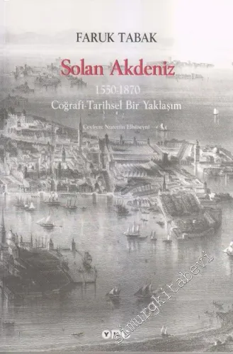 Solan Akdeniz: 1550-1870 Coğrafi-Tarihsel Bir Yaklaşım -