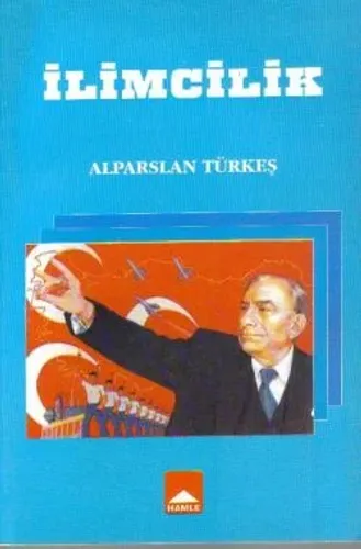 İlimcilik Alparslan Türkeş