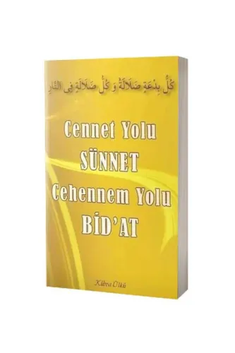 Cennet Yolu Sünnet Cehennem Yolu Bidat