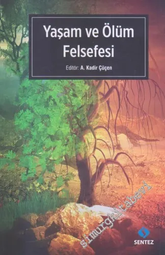 Yaşam ve Ölüm Felsefesi -        2017