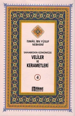 Sahabeden Günümüze Veliler ve Kerametleri 4. Cilt