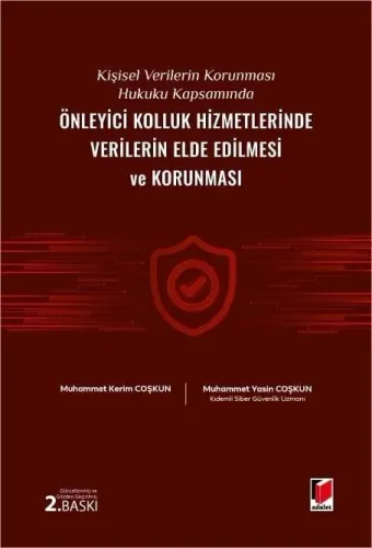 Önleyici Kolluk Hizmetlerinde Verilerin Elde Edilmesi ve Korunması
