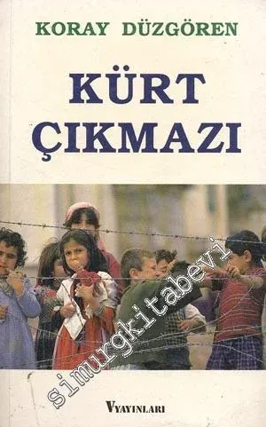 Kürt Çıkmazı  -
