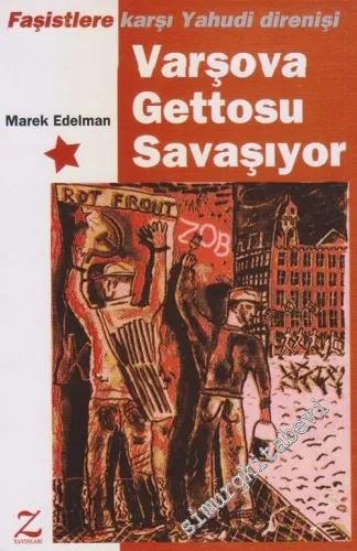 Faşistlere Karşı Yahudi Direnişi: Varşova Gettosu Savaşıyor -        1994