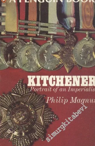 Kitchener: Portrait of an Imperialist -