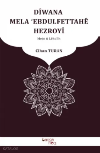 Dîvana Mela ‘Ebdulfettahê Hezroyî Cîhan Turan