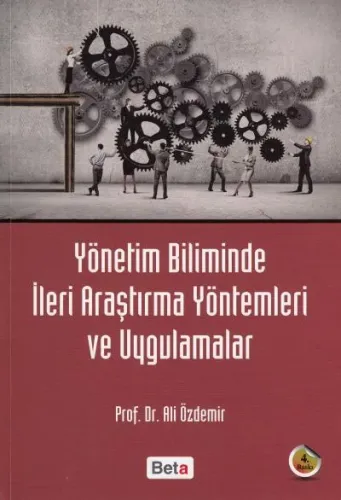 Yönetim Biliminde İleri Araştırma Yöntemleri Ve Uygulamalar