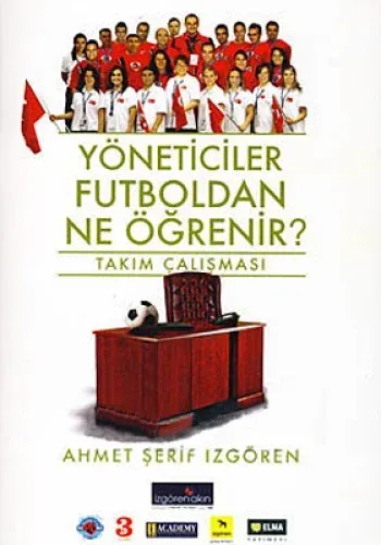Yöneticiler Futboldan Ne Öğrenir