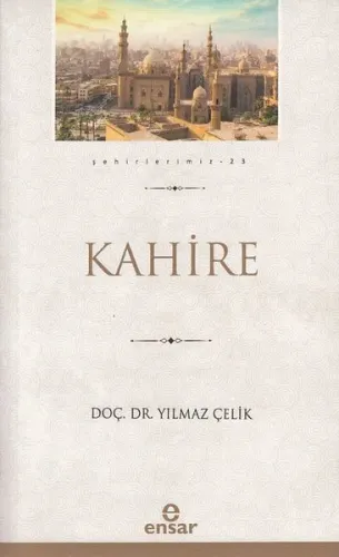 Kahire (Şehirlerimiz-23)