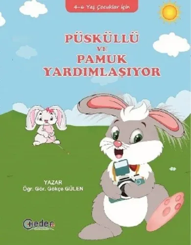 Püsküllü ve Pamuk Yardımlaşıyor 4 6 Yaş Çocuklar İçin