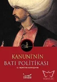 Kanuni'nin Batı Politikası