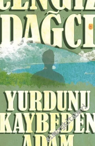 Yurdunu Kaybeden Adam