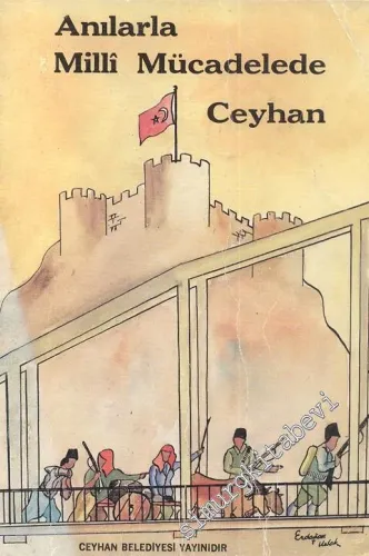 Anılarla Milli Mücadelede Ceyhan -        1986