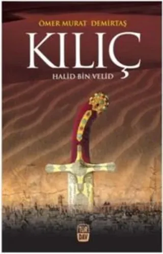 Kılıç - Halid Bin Velid | benlikitap.com