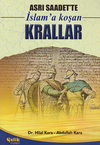 Asrı Saadette İslam'a Koşan Krallar
