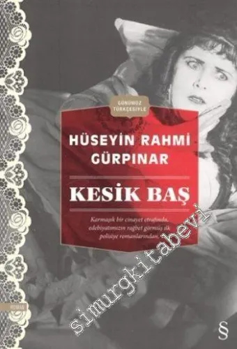 Kesik Baş (Günümüz Türkçesiyle) -