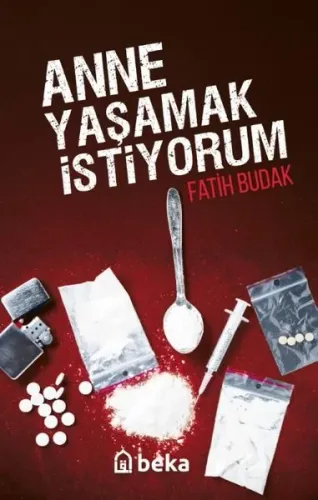 Anne Yaşamak İstiyorum