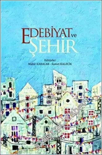 Edebiyat ve Şehir -         2023