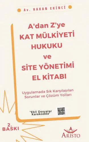 A'dan Z'ye Kat Mülkiyeti Hukuku ve Site Yönetimi El Kitabı
