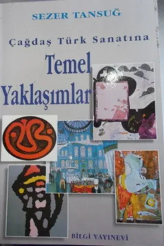 Çağdaş Türk Sanatına Temel Yaklaşımlar